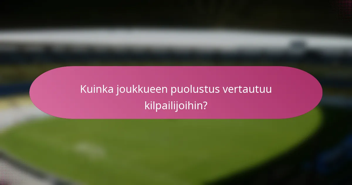 Kuinka joukkueen puolustus vertautuu kilpailijoihin?