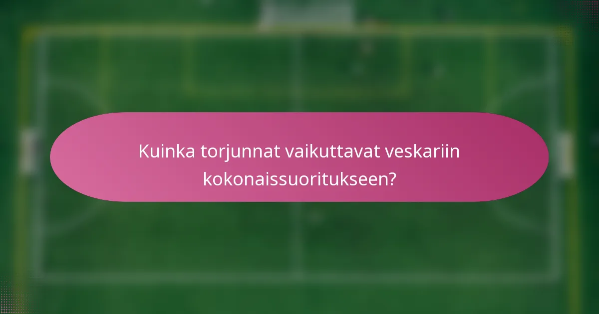 Kuinka torjunnat vaikuttavat veskariin kokonaissuoritukseen?